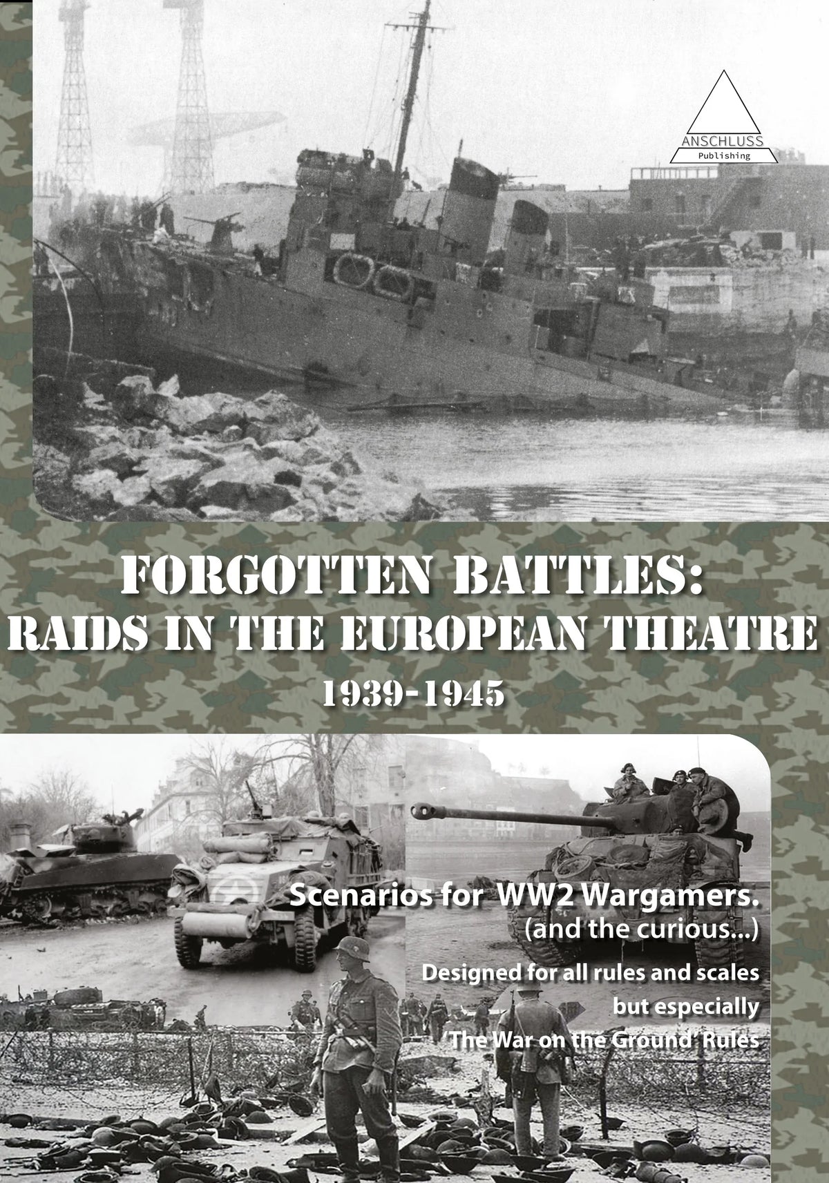 Forgotten Battles: Raids in the European Theatre 1939-1945